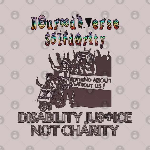 Neurodiverse Solidarity by LondonAutisticsStandingTogether