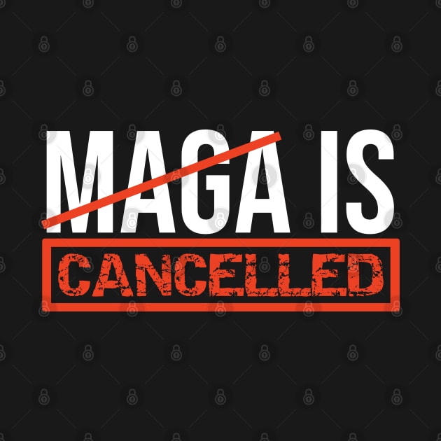 MAGA Is Cancelled - replaced with Build Back Better Joe Biden Kamala Harris Election 2020 by VanTees