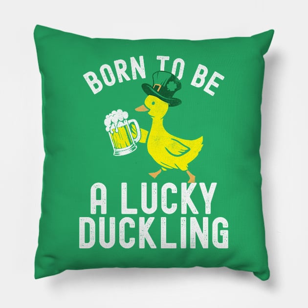 St Patricks Day Born To Be Lucky Duckling Pillow by Fitastic