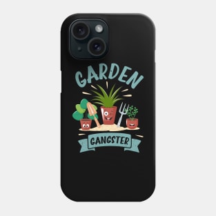 Funny Gardener Plant Lover Pun Garden Gangster Phone Case