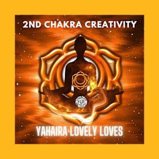 2nd Chakra Creativity - (Official Video) by Yahaira Lovely Loves T-Shirt