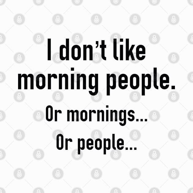 I Don't Like Morning People by AmazingVision