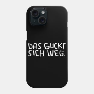 Lustiger Handwerker Spruch, Das guckt sich weg Phone Case