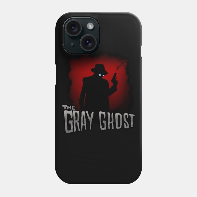 The Gray Ghost Phone Case by stoicroy