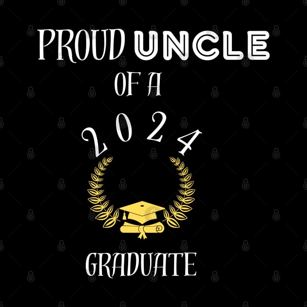 Proud uncle of a 2024 graduate - proud uncle of a class of 2024 by vaporgraphic