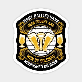 Many battles have been fought and won by soldiers nourished on beer T Shirt For Women Men Magnet