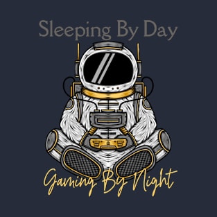 Sleeping By Day Gaming By Night T-Shirt
