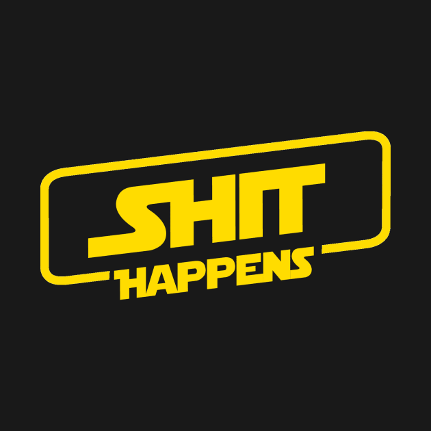 Shit Happens by GTDesign