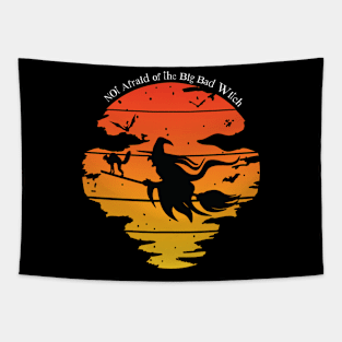 Halloween Not Afraid of the Big Bad Witch Retro Distressed Tapestry