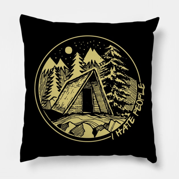 Camping I hate people Pillow by American Woman