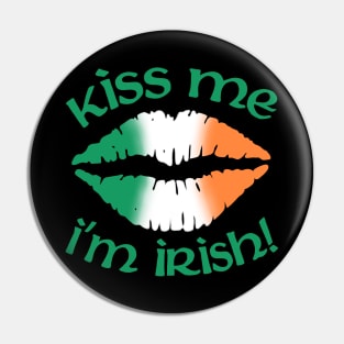 Kiss me I'm Irish Pin