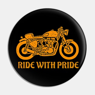 Ride With Pride - Motorcycle Tshirt Design Pin