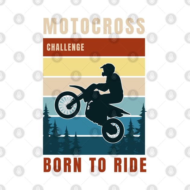 Motocross Born To Ride by Zet Art