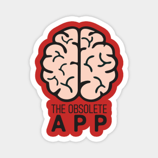 The Obsolete App Magnet