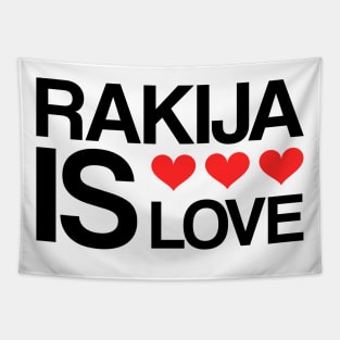 rakija is love Tapestry