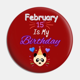 February 15 st is my birthday Pin