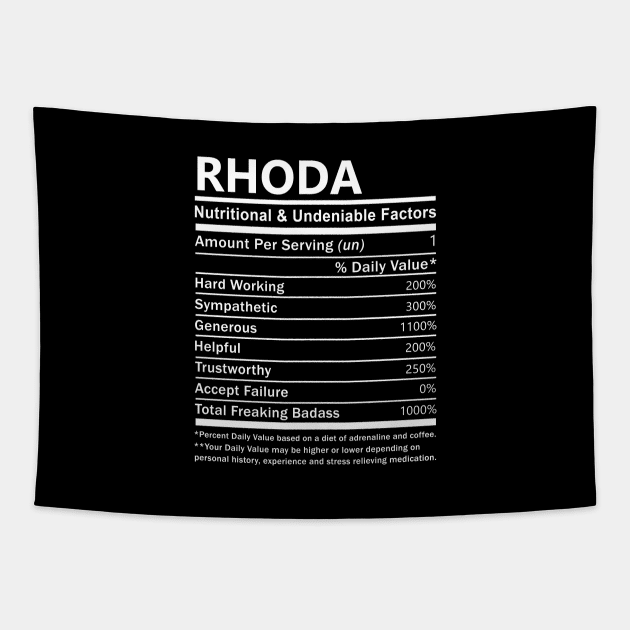 Rhoda Name T Shirt - Rhoda Nutritional and Undeniable Name Factors Gift Item Tee Tapestry by nikitak4um