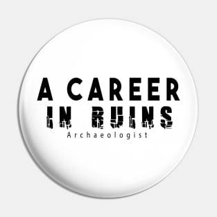 a career in ruins Pin