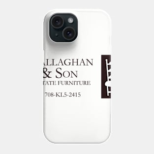 Callaghan & Son Estate Furniture Phone Case