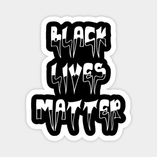 Black lives matter Magnet