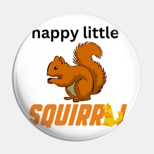 Happy Little Squirrel Pin