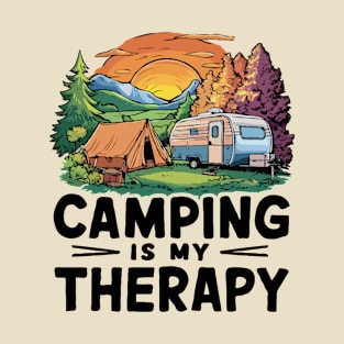 Camping is My Therapy. T-Shirt