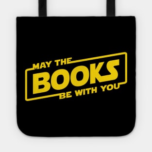 May the Books Be With You Tote