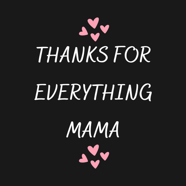 Thanks For Everything Mama by PhotoSphere