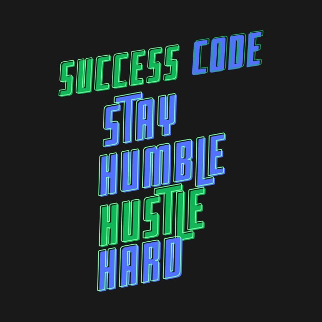 Success code|| hustle by Lovelybrandingnprints