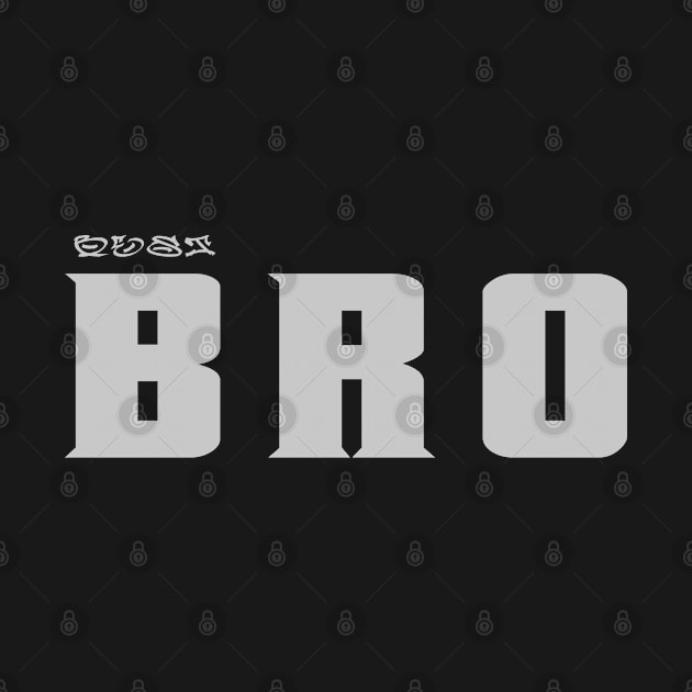 best BRO by ARTIM