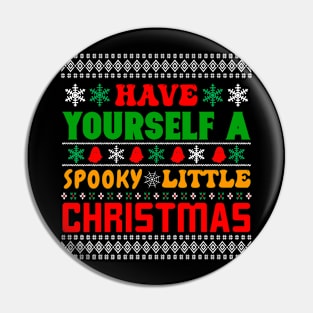 Have Yourself A Spooky Little Christmas Funny Ghosts Pin