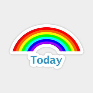 Be Positive Today Rainbow Magnet