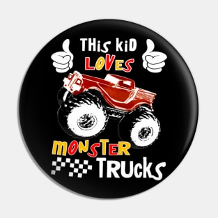 This Kids Loves Monster Trucks Pin