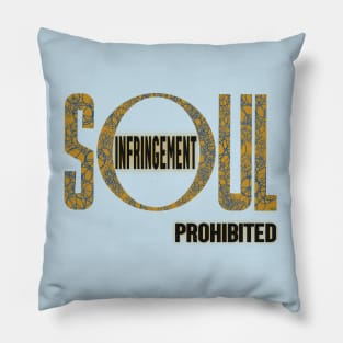 Soul Infringement Prohibited- Stoicism Pillow