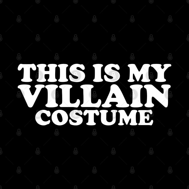 This Is My Villain Costume Supervillain Criminal Lover by sBag-Designs