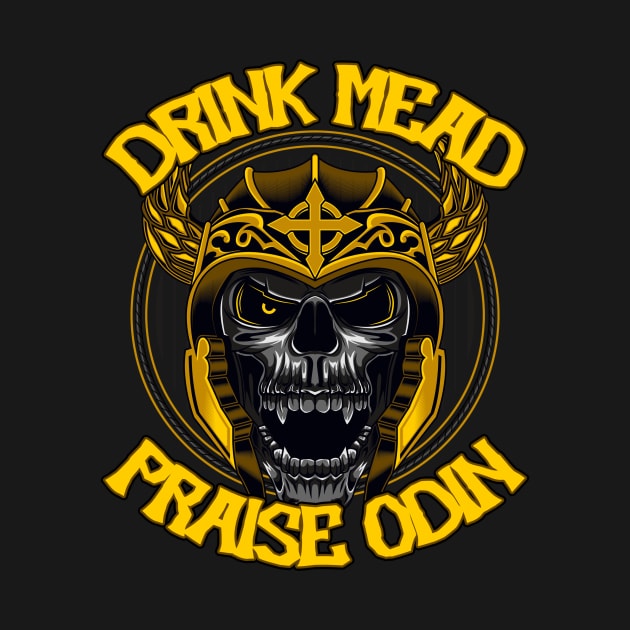 Drink Mead, Praise Odin! by ATLSHT