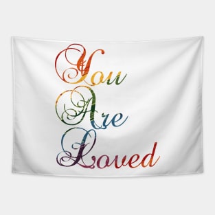 You are Loved Tapestry