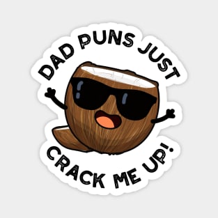 Dad Puns Crack Me Up Cute Coconut Pun Magnet