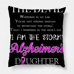 I'M THE STORM ALZHEIMER DAUGHTER ALZHEIMER AWARENESS Gift Pillow