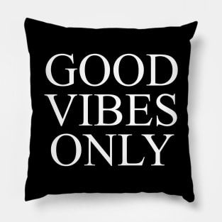 good vibes only Pillow