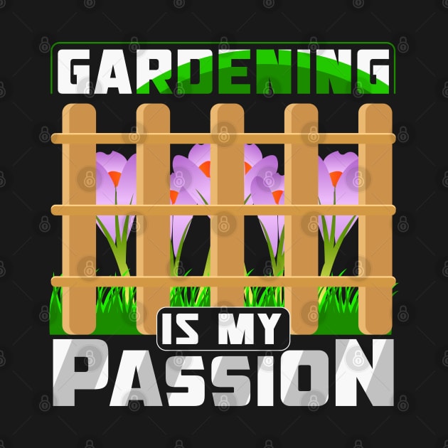 GARDENING IS MY PASSION by Novelty Depot