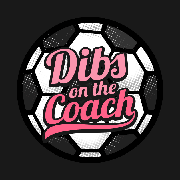 Dibs On The Coach - Girls Soccer Training by biNutz