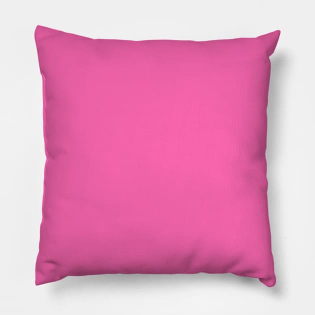 Hot Pink - Awesome color for happiness Pillow by mydesignontrack