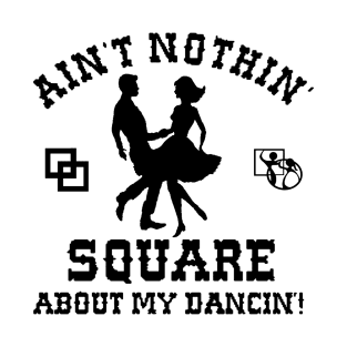 Ain't Nothin' BLK T-Shirt