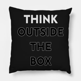 Think Outside The Box Pillow