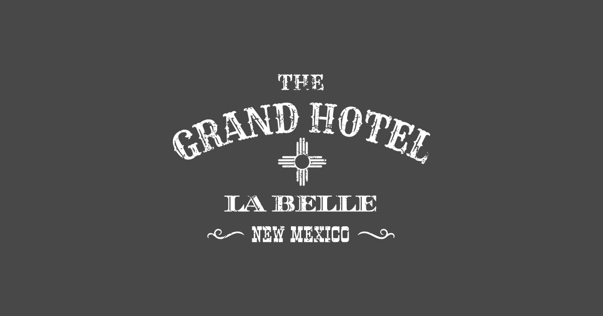 The Grand Hotel La Belle New Mexico New Mexico TShirt TeePublic