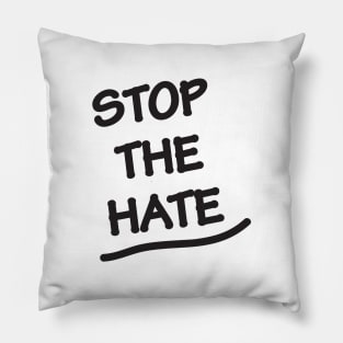 Stop the hate Pillow