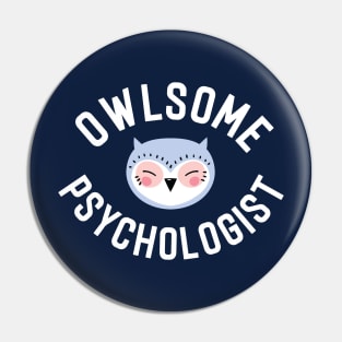 Owlsome Psychologist Pun - Funny Gift Idea Pin