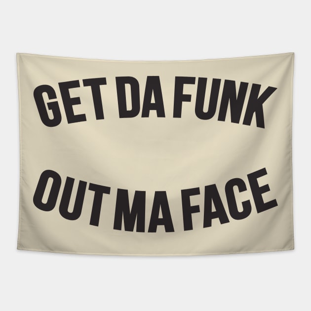 Get Da Funk Out Ma Face - The Johnson Brothers Tapestry by Boogosh