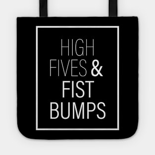 High Fives & Fist Bumps Tote